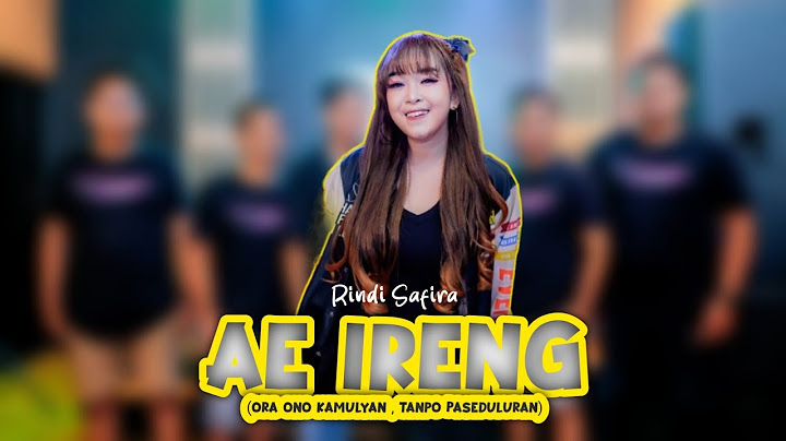AE IRENG - Rindi Safira (Official Music Video) || Ora Ono Kamulyan , Tanpo Paseduluran .