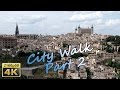 Toledo, City Walk, Part 2 - Spain 4K Travel Channel