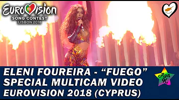 Eleni Foureira - "Fuego"  - Special Multicam video - Eurovision 2018 (Cyprus)
