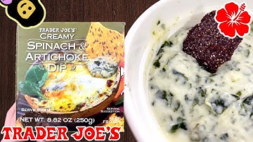 Creamy Spinach & Artichoke Dip - Trader Joe’s Product Review