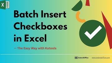 Batch Insert Checkboxes in Excel — The Easy Way with Kutools