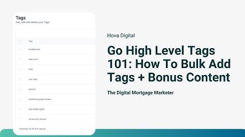 Go High Level Tags 101: How to bulk add tags to contacts