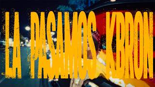 La Pasamos Kbron - Briel Video Oficial