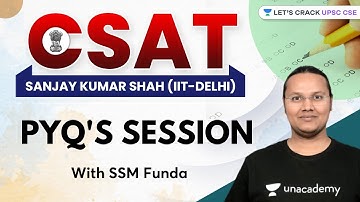 CSAT PYQs | UPSC CSE | Unacademy UPSC Hindi | Sanjay Kumar Shah