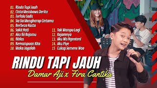 DAMAR AJI FT CANTIKA -RINDU TAPI JAUH |CINTA MEMBAWA DERITA | TERLALU SADIS LAGU POP TERPOPULER 2024