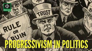Progressivism in Politics