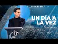 Un Día A La Vez - Danilo Montero | Prédicas Cristianas