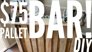 DIY Pallet Bar! ONLY $75 in supplies