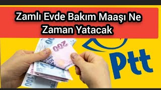 Zamlı Evde Bakım Maaşı Ne Zaman Yatacak?