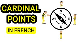 Cardinal Points / Les Points Cardinaux : French Conversation Practice / Cartoon / FR & EN subtitles