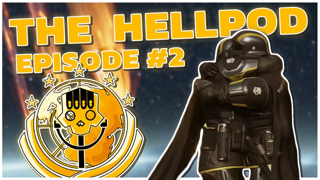 THE HELLPOD: A PROSPEROUS FUTURE? (Episode 2)