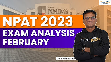 NPAT 2023 Exam analysis | NPAT Exam Pattern, Difficulty Level | NPAT Exam 2023 Analysis