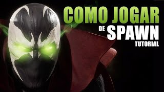 How to Play SPAWN in MK11: Combos Tutorial 2025