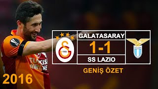 2016 Galatasaray 1 - 1 Lazio - Geniş Özet - Full Hd