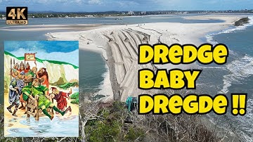 Dredge Baby Dredge