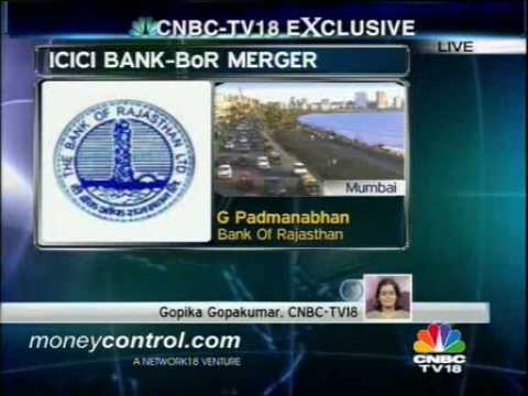 In an interview with CNBC-TV18, G Padmanabhan, MD and CEO of Bank of Rajasthan said the BoR board has given an in-principle nod for merger with ICICI Bank.