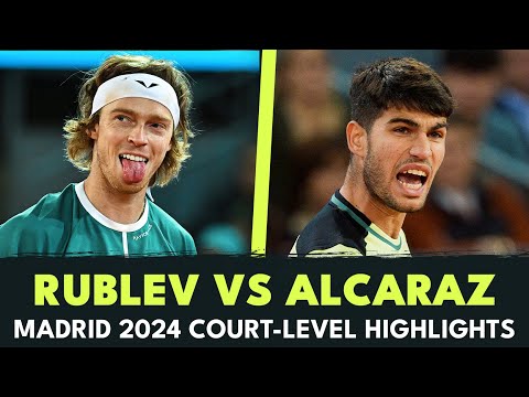 Andrey Rublev vs Carlos Alcaraz Court-Level Highlights | Madrid 2024