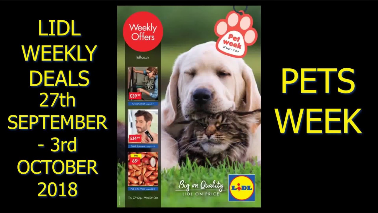 Lidl Weekly Deals 27th Sept To 3rd October 2018 Pets Week YouTube