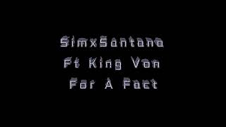SimxSantana Ft King Von - For A Fact (Slowed)