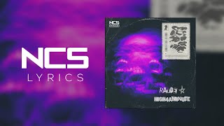 Raude - high4aminute [NCS Lyrics]