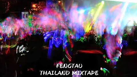 FENGTAU THAILAND MUSIC MIX BY •DJ TPFz• 2K19 VOL 11 (TECHNO THAILAND)