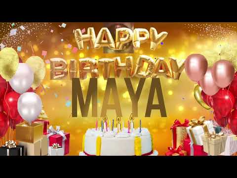 MAYA - Happy Birthday Maya