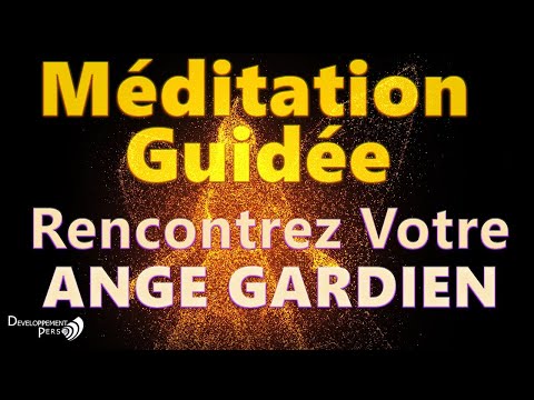 Méditation Guidée. Rencontrez Votre Ange Gardien ?