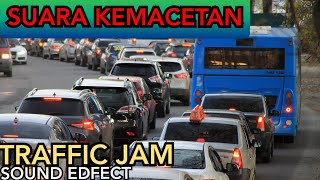 Traffic Jam Sound Effect | Suara Kemacetan [No Copy Right]