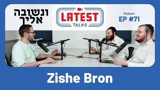 Latest Talks Podcast #71 | From OTD to Teshuva | Blind Mother | Tzadikim vs Rebbes