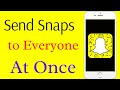 How to Send Snaps to Everyone At Once on iPhone and Android || 2022