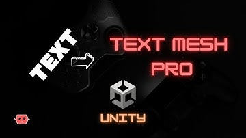 Everything you need to know about Text / Text mesh pro in Unity !