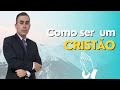 Caminhando com Cristo Como viver como um verdadeiro cristão