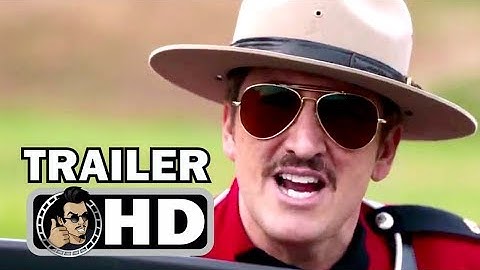 SUPER TROOPERS 2 Official Red Band Trailer (2018) Broken Lizard Comedy Movie HD