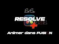 RESOLVE 101+ - 14 Animer des Images dans FUSION
