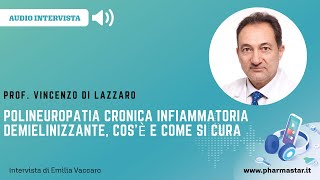 Polineuropatia cronica infiammatoria demielinizzante, cos'è e come si cura