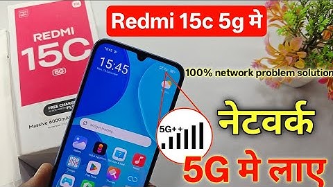 Redmi 15c me 4g se 5g network kaise laye | redmi 15c 5g network problem solution