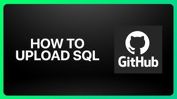 How To Upload SQL To GitHub Tutorial