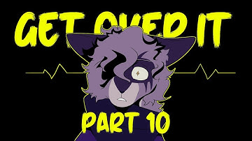 Get Over It | MAP Part 10 (AITSF) !SPOILERS!