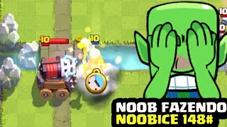 NOOB FAZENDO NOOBICE #148 - MOMENTOS ENGRAÇADOS DO CLASH ROYALE