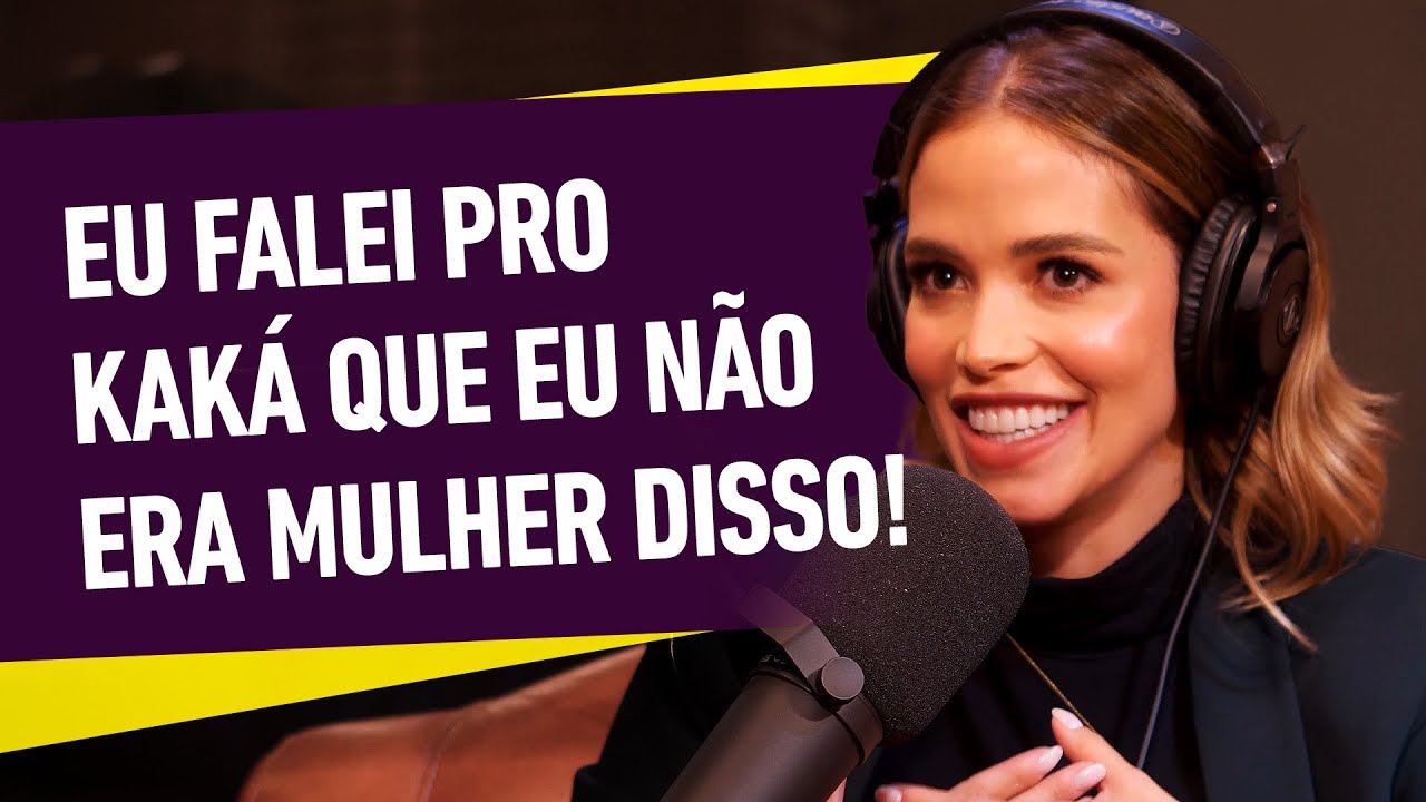 CAROL DIAS CONTA O INÍCIO DE SUA HISTÓRIA COM KAKÁ