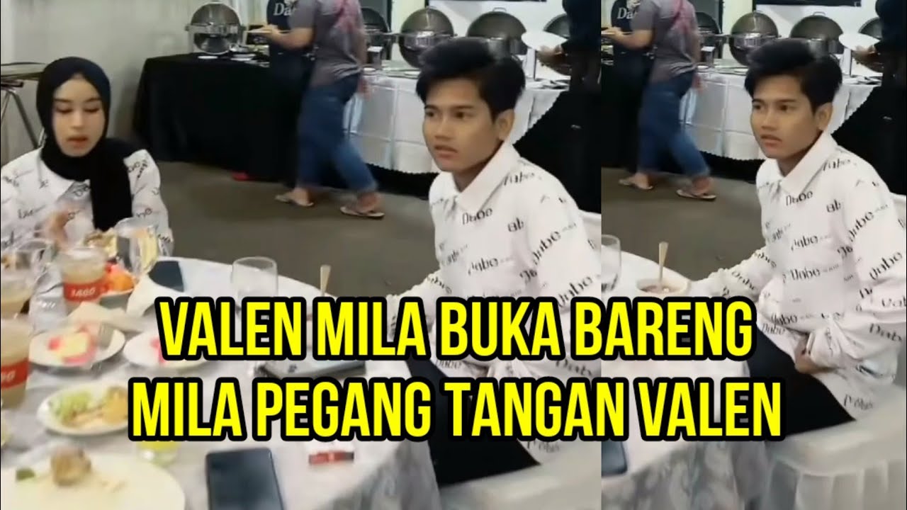 VALEN MILA BUKA PUASA BARENG, MILA PEGANG TANGAN VALEN!