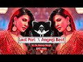 Laal Pari X Angreji Beat New Remix Hip Hop SRT MIX 2025 Laal Pari X Angreji Beat New Remix Hip Hop SRT MIX 2025