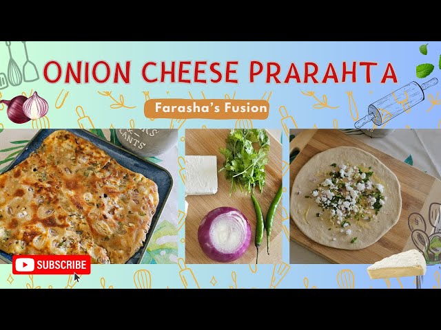 Onion Cheese paratha Recipe | Unique Stuffed Paratha by Farasha's Fusion class=