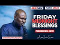 FRIDAY MIDNIGHT BLESSINGS, 3RD MAY 2024 - Apostle Joshua Selman Good Word