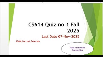 CS614 Quiz No.1 Fall 2025 / virtual university