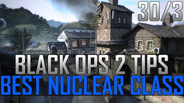 Black Ops 2 - #1 Nuclear Class Tips & Tricks - Killstreaks, Perks, Wapens (Dutch Commentary)