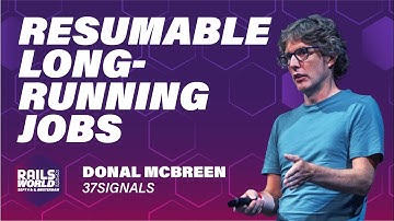 Donal McBreen - Resumable Jobs with Active Job Continuations