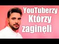 TOP 10 youtuberów którzy zaginęli