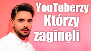 TOP 10 youtuberów którzy zaginęli