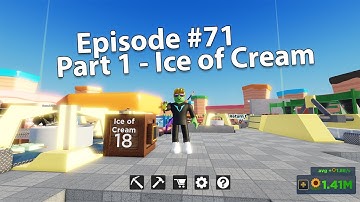 Roblox - Factory Simulator Playthrough - Episode 71 - Egg of Unhealthiness Part 1: Ice of Cream